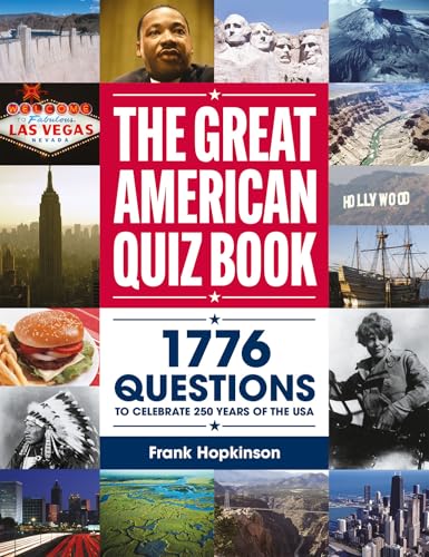 The Great American Quiz Book: 1776 Questions to Celebrate 250 Years of the USA