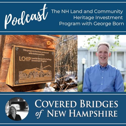 The New Hampshire Land and Community Heritage Investment Program with George Born