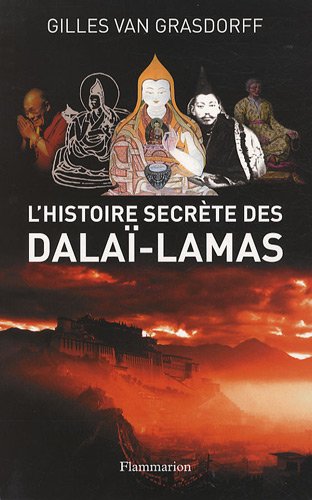 Télécharger L'histoire secrète des dalaï-lamas livre En ligne