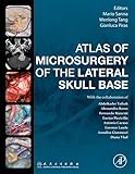 Atlas of Microsurgery of the Lateral Skull Base