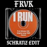 1. I RUN SCHRANZ RMX