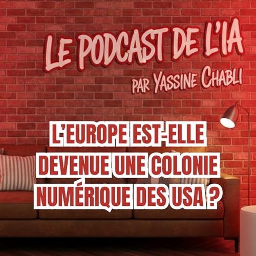 L&rsquo;Europe est-elle devenue une colonie num&eacute;rique des USA ? (Souverainet&eacute;, SaaS & Agents IA)