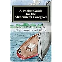 A Pocket Guide for the Alzheimer's Caregiver