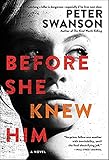 Before She Knew Him: A Novel