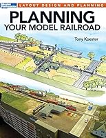 Planning Your Model Railroad 1627002294 Book Cover