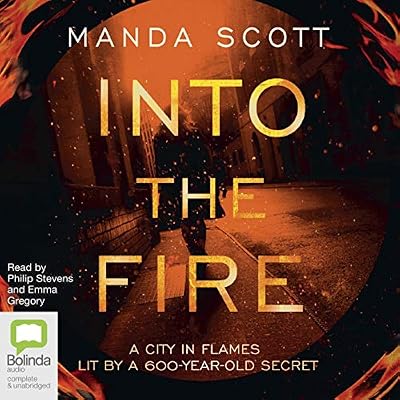 Into the Fire