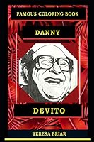 Danny DeVito Famous Coloring Book: Whole Mind Regeneration and Untamed Stress Relief Coloring Book for Adults B08DSVC5WW Book Cover