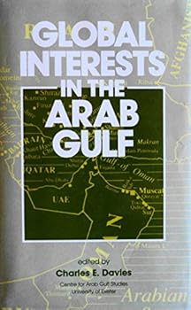 Hardcover Global Interests in the Arab Gulf Book