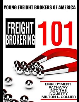 Paperback Young Freight Brokers of America: Freight Brokering 101 Book