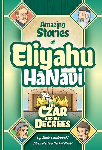 Eliyahu HaNavi 4: The Czar and his Decrees (Amazing Stories of Eliyahu HaNavi)
