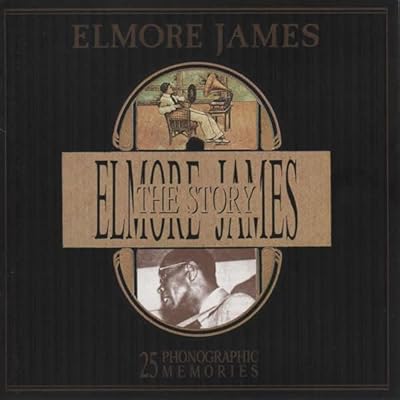 ELMORE JAMES - THE ELMORE JAMES STORY