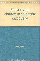 Reason and chance in scientific discovery B0007JMQBK Book Cover