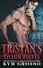 Tristan's Lyceum Wolves (Immortals of New Orleans Book 3)