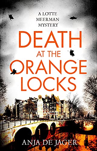 Death at the Orange Locks (Lotte Meerman)