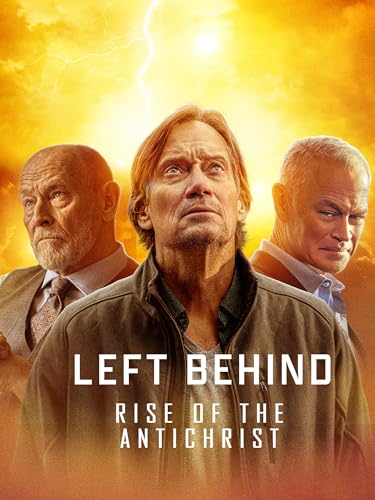 Left Behind: Rise of the Antichrist