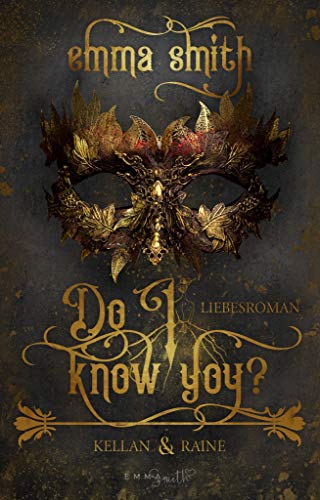 Do i know you?: Kellan & Raine von [Emma  Smith ]