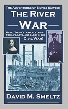 Paperback The Adventures of Sidney Sawyer: The River War Book