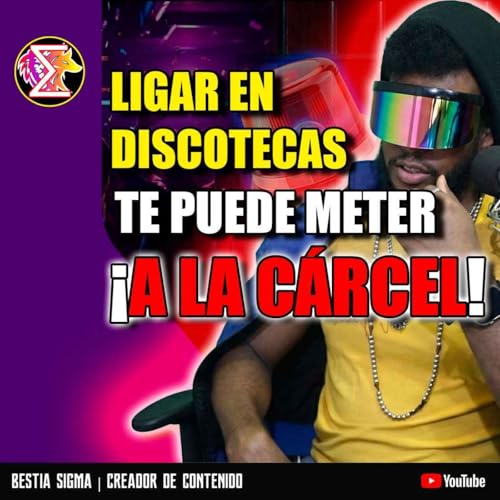 Couverture de &iexcl;CUIDADO EN LA DISCOTECA! La Vieja Modalidad para Meterte a la C&aacute;rcel 🚩