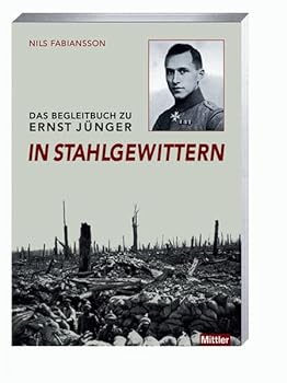 Paperback Das Begleitbuch zu Ernst Jünger: "In Stahlgewittern" [German] Book