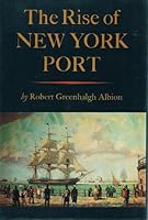 The Rise of New York Port, 1815-1860 B0006C2T74 Book Cover