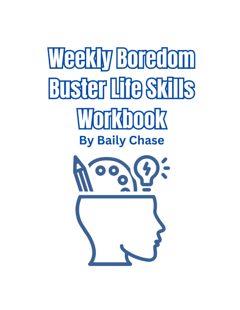 Weekly Boredom Buster Life Skills Workbook