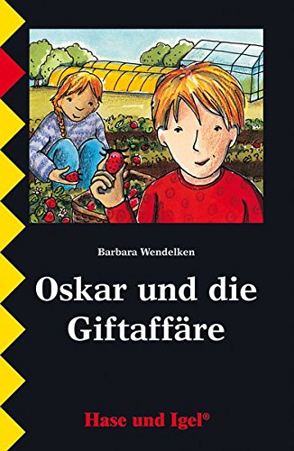 Oskar und die Giftaffäre: Schulausgabe Oskar und die Giftaffäre: Schulausgabe