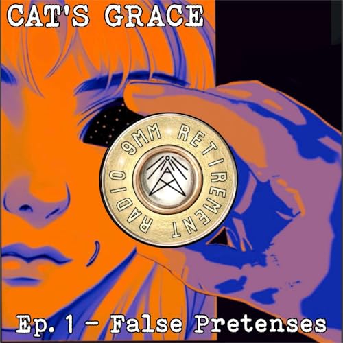 CAT'S GRACE Ep. 1 - False Pretenses