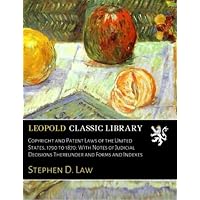 Copyright and Patent Laws of the United States, 1790 to 1870