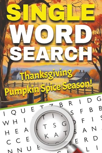 Pumpkin Spice & Peace of Mind: A Cozy 2025 Word Search for Relaxation: Unwind with 50+ comforting autumn-themed words inspired b