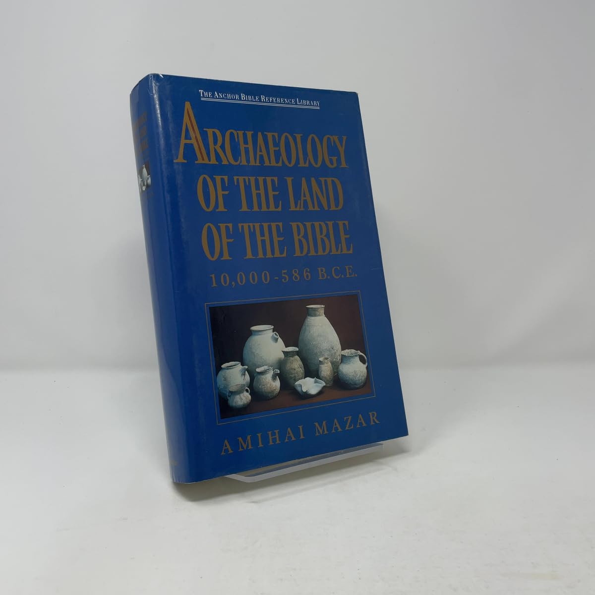 Buy ARCHAELOGY OF THE LAND OF THE BIBLE (Anchor Bible Reference Library) — BookShops.in