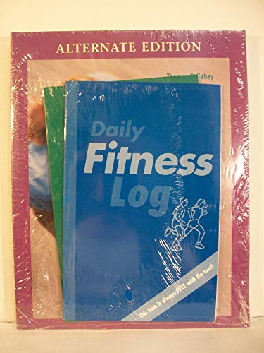 Fit & Well: Core Concepts and Labs in Physical Fitness and Wellness Alternate Edition with Daily Fitness Log and...