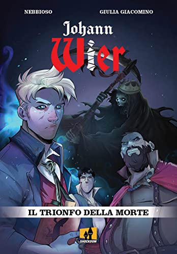 Il trionfo della morte. Johann Wier (Vol. 2)