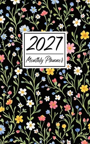 2027 Monthly Planner: Small Size 5x8 Inches | One Year Calendar Schedule Organizer (12 Months from January to December) with US Holidays | Small Wildflowers Pattern Cover