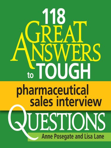 118 Great Answers to Tough Pharmaceutical Sales Interview Questions