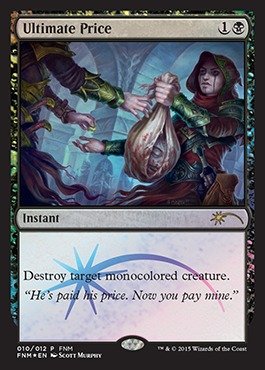 mtg fnm promo cards Magic: the Gathering - Ultimate Price (010/012) - Promos Condition:NM-:(1) steel then put any number MTG Designer Confirms Two