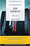 p2pb2b  P2P Kredite: Hohe Zinsen - Geringe Risiken: Einblicke in Kreditvermittlungsplattformen. Jahrelange Erfahrung bei Auxmoney, Bondora, Lendico, Exporo, ... Exkurs zu Kryptowährungen und Social Lending.