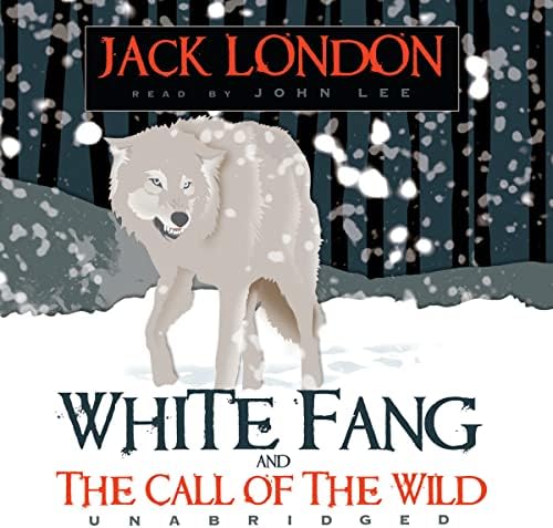 The Call of the Wild, White Fang (Jack London Boxed Set) Audio CD – Unabridged, November 1, 2006