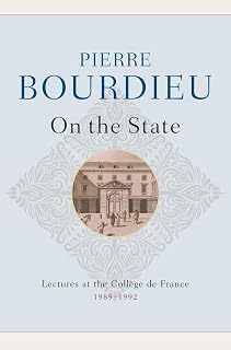 On the State: Lectures at the Collège de France, 1989 - 1992
