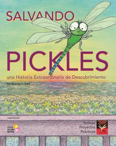 Salvando Pickles: Una Historia Extraordinaria de Descubrimiento (Spanish Edition)