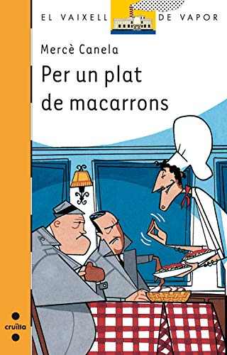 Per un plat de macarrons (El Barco de Vapor Naranja Book 86) (Catalan Edition)