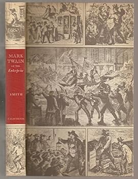 MARK TWAIN OF THE ENTERPRISE. Newspaper Articles & Other Document 1862-1864. Edited by Henry Nash Smith. With the Assistance of Frederick Anderson.