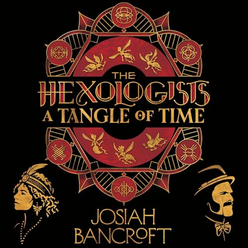The Hexologists: A Tangle of Time [Written by Josiah Bancroft] episode artwork