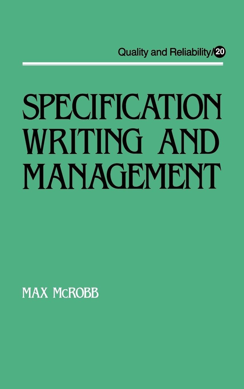Specification Writing and Management: 20 (Quality and Reliability)