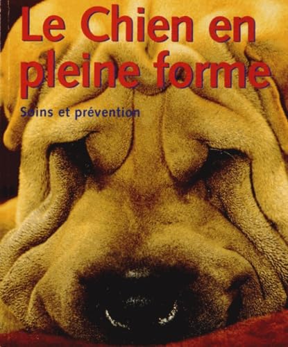 Le chien en pleine forme [Paperback] Adams, Janine