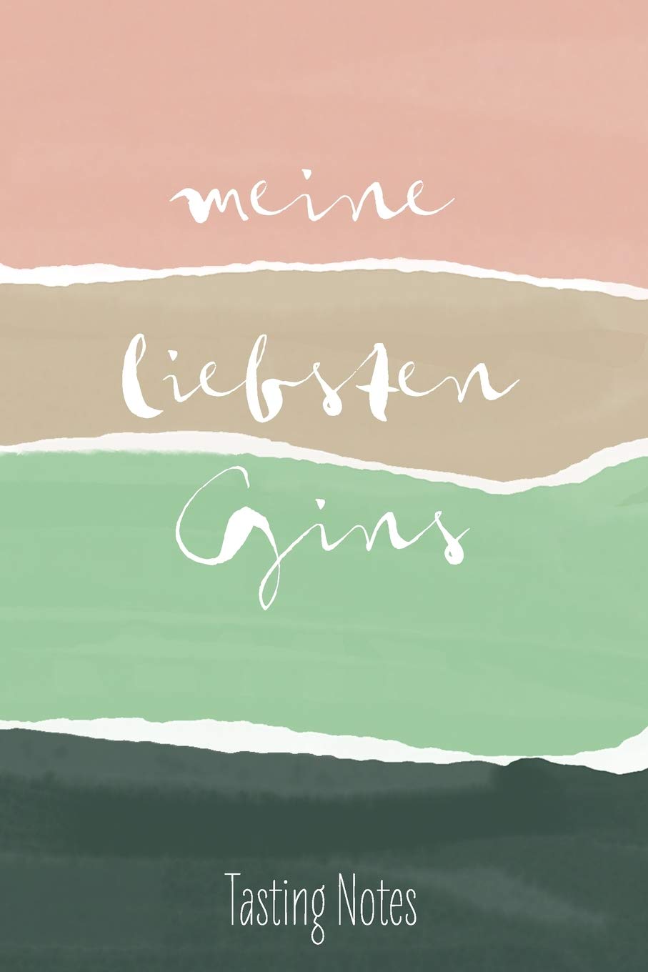 Meine liebsten Gins - Tasting Notes: Gin Tastingbuch - das perfekte Notizbuch für jeden edlen Tropfen, Soft Cover - A5, 120 Seiten, Geschenk