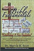 Bible Fundamentals: Establishing A Firm Foundation 0976023105 Book Cover
