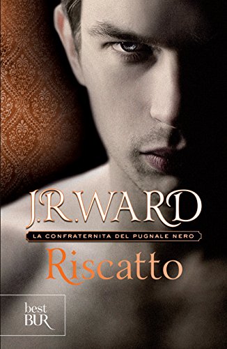 Riscatto (La Confraternita del Pugnale Nero Vol. 7) Riscatto (La Confraternita del Pugnale Nero Vol. 7)