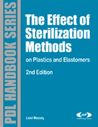 The Effect of Sterilization Methods on Plastics and Elastome...