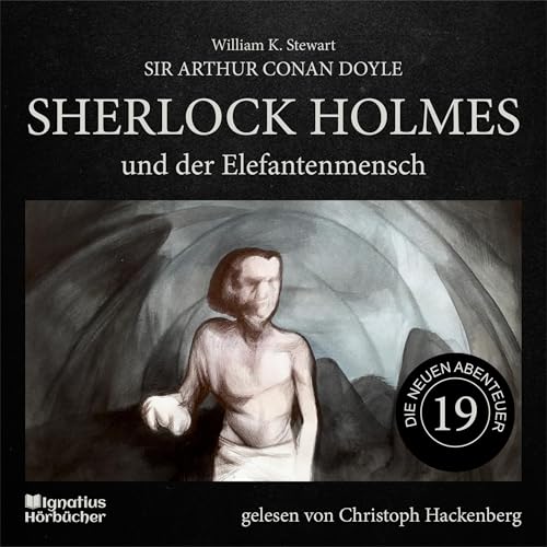 Sherlock Holmes und der Elefantenmensch Audiolibro Por Sir Arthur Conan Doyle, William K. Stewart arte de portada