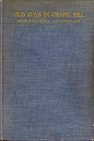 Old Days in Chapel Hill B00085MJLU Book Cover